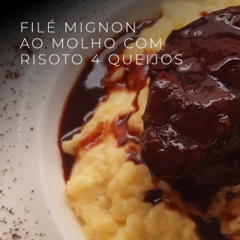 mignon ao molho com risoto 4 queijos